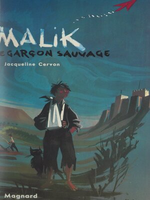 cover image of Malik, le garçon sauvage
